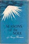 Seasons of the soul; the adventure of being human--and Christian