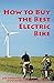 How to Buy the Best Electric Bike