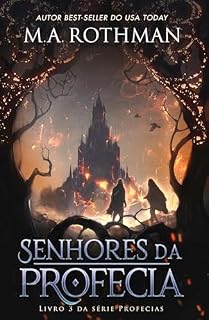 Livro Senhores da Profecia (Série Profecias Livro 4)