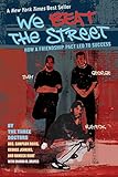 We Beat the Street: How a Friendship Pact Led to Success by Sampson Davis, George Jenkins
