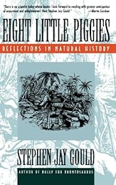 Eight Little Piggies: Reflections in Natural History (Norton Paperback)