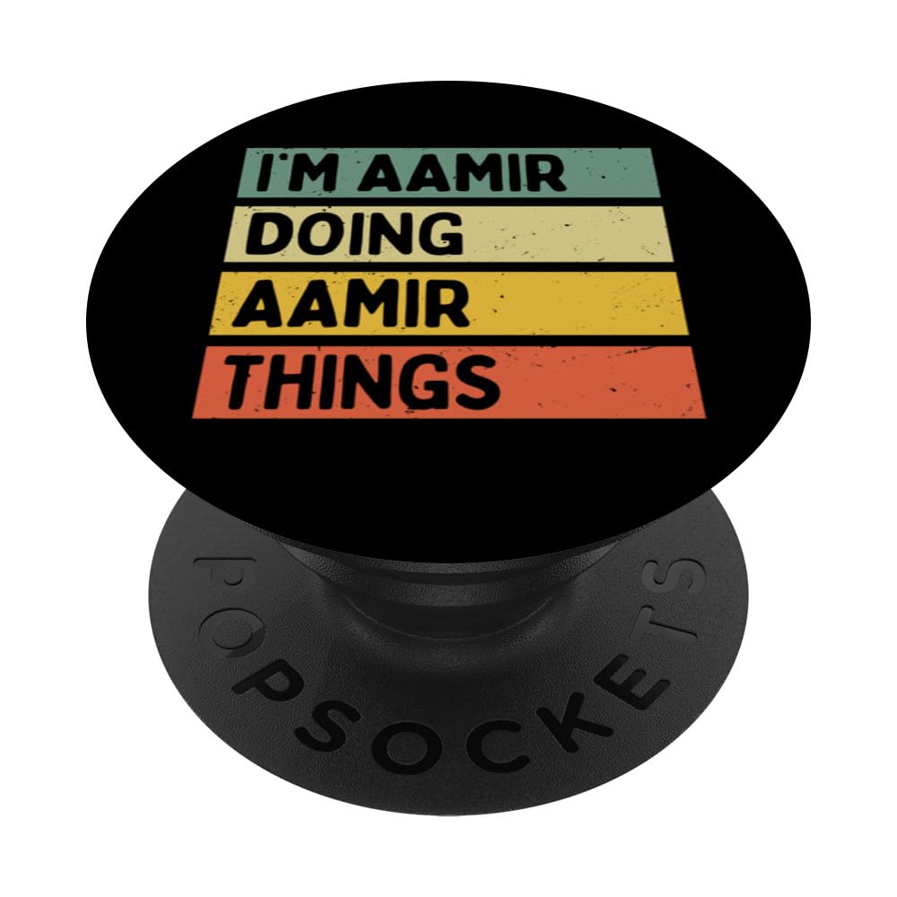 I'm Aamir Doing Aamir Things Funny Personalized Quote PopSockets Swappable PopGrip