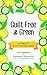 Guilt Free & Green: A Year of Eco-Friendly Ideas by Terri Paajanen