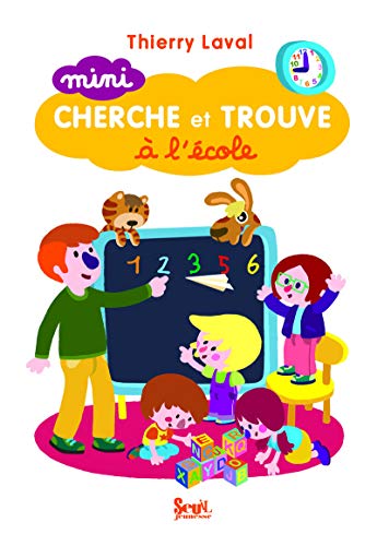 Mini cherche et trouve à l'école by Thierry Laval
