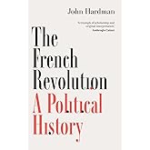 The French Revolution: A Political History