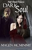 Dark Soul (Half-Blood Princess series Book 4)