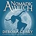 A Nomadic Witch: A Modern Witch Series, Book 4