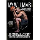 Life Is Not an Accident: A Memoir of Reinvention