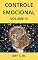 Livro Controle Emocional - As emoções podem dominar nossas mentes, dominar nossas vidas e destruir nosso futuro.