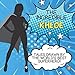 The Incredible Khloe: Tales Drawn By The World's Best Superhero!: 25 Assorted Blank Comic Pages by PuddingPie Templates