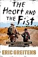 The Heart and the Fist: The education of a humanitarian, the making of a Navy SEAL