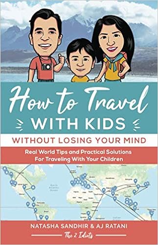 How To Travel With Kids Without Losing Your Mind Real World