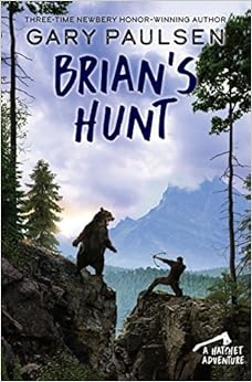 Brian's Hunt (A Hatchet Adventure), by Gary Paulsen