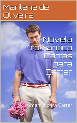 Livro Novela romântica Cartas para Carter romance para Carter