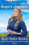 Hope's Journey (Faith and Hope Find Love on the Frontier Book 1) by Terri Grace