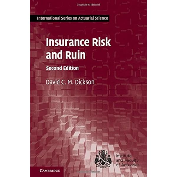 Insurance Risk And Ruin International Series On Actuarial Science Dickson David C M 9781107154605 Amazon Com Books Insurance Risk And Ruin International Series On Actuarial Science Dickson David C M 9781107154605 Amazon Com Books