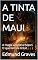 Livro A TINTA DE MAUI: A magia ancestral Maori. O que tem na tinta?