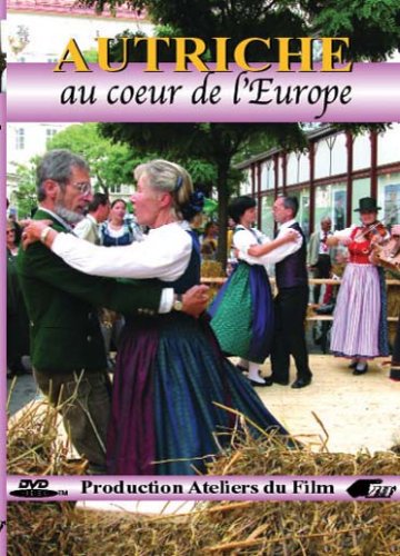 Autriche, Au Coeur De L'europe