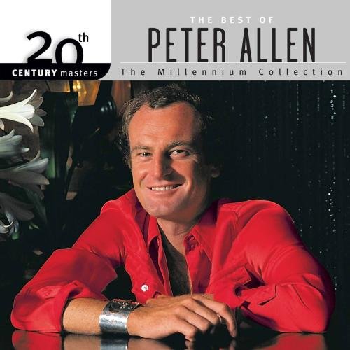 Peter Allen - 20th Century Masters: The Millennium Collection: Best Of Peter Allen - Zortam Music