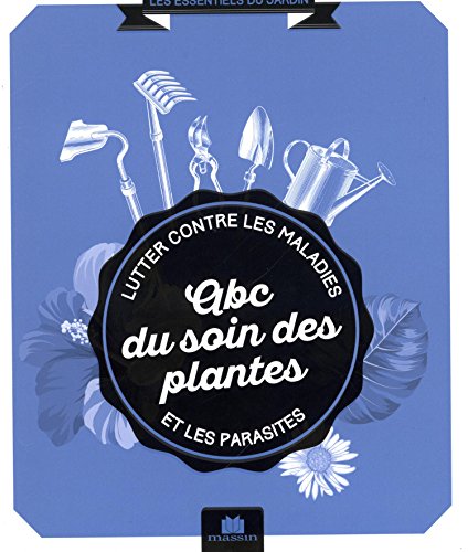 ABC du soin des plantes