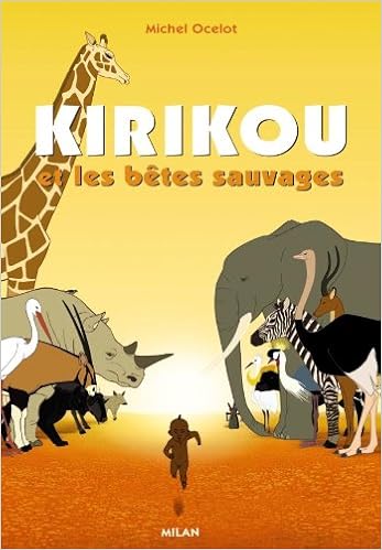 kirikou et les bêtes sauvages kirikou et les bêtes sauvages
