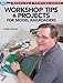 Workshop Tips & Projects for Model Railroaders (Modeling & Painting)