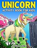 Unicorn Activity Book For Kids: Coloring, Dot to Dot, Mazes, and More for Ages 4-8 (Fun Activities f by Activity Wizo