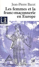 Les  femmes et la franc-maçonnerie en Europe