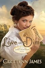 Love on a Dime (Ladies of Summerhill Book 1)
