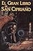 Gran Libro de San Cipriano (Spanish Edition)