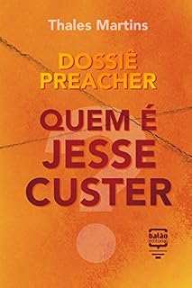 Livro Dossiê Preacher: Quem é Jesse Custer? (Por Dentro da Cultura Pop)