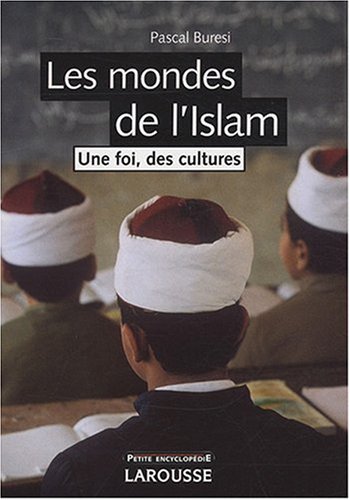 Les  mondes de l'islam