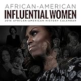 African American Influential Women 2018 African American History Calendar by