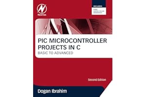 PIC Microcontroller Projects in C: Basic to Advanced