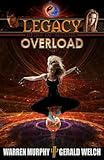 LEGACY, Book 3: Overload
