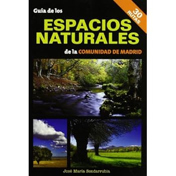 Guía de los espacios naturales de la Comunidad de Madrid Guía de los espacios naturales de la Comunidad de Madrid