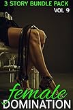 Female Domination - 3 story bundle pack - Volume 9