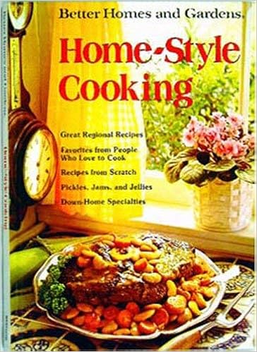 Better Homes And Gardens Home Style Cooking Nancy Morton Joyce Trollope Amazon Com Books Better Homes And Gardens Home Style Cooking Nancy Morton Joyce Trollope Amazon Com Books