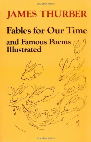 Fables for Our Time and Famous Poems Illustrated