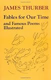 Fables for Our Time and Famous Poems Illustrated