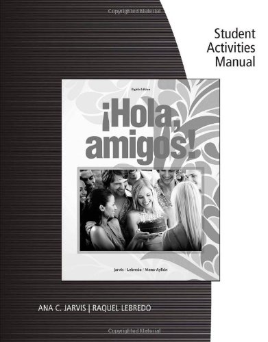 Student Activities Manual for Hola, amigos!, 8th Edition