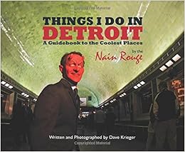 Things I Do In Detroit A Guidebook To The Amazoncom - 