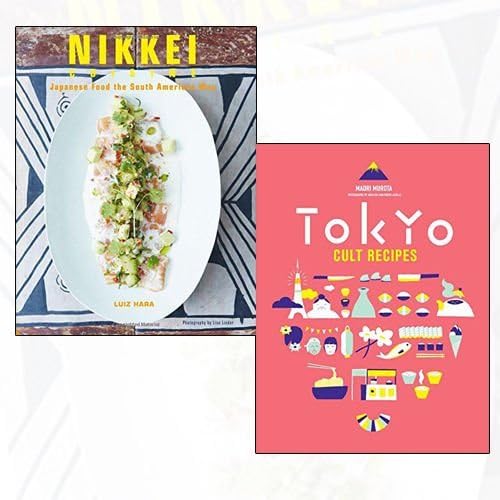 Japanese food Collection 2 Books Bundle (Nikkei Cuisine: Japanese Food the South American Way,Tokyo Cult Recipes) by Luiz Hara (2016-06-07)