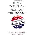 If We Can Put a Man on the Moon: Getting Big Things Done in Government