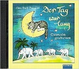Der Tag War Lang 1 Cd Audio Amazon De Ruck Pauquet Gina Pauquet Gina Ruck Seifert Martin Kelling Petra Bucher