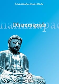 Livro Dhammapada (tradução) (Coleção Filosofia à Maneira Clássica)