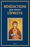 Bénédictions pour traverser l'épreuve (Prier) (French Edition) by 
