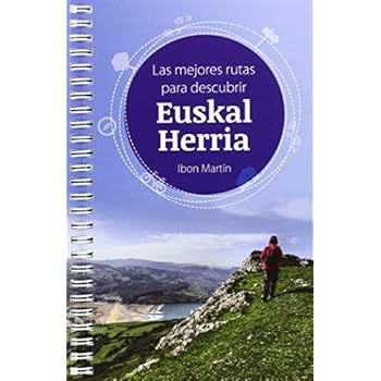 LAS MEJORES RUTAS PARA DESCUBRIR EUSKAL HERRIA