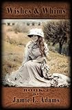 Wishes and Whims (In Mammoth Spring, AR Book 2)