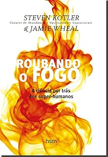 Livro Roubando o fogo: A ciência por trás dos super-humanos